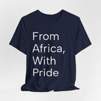 From Africa, With Pride Tee