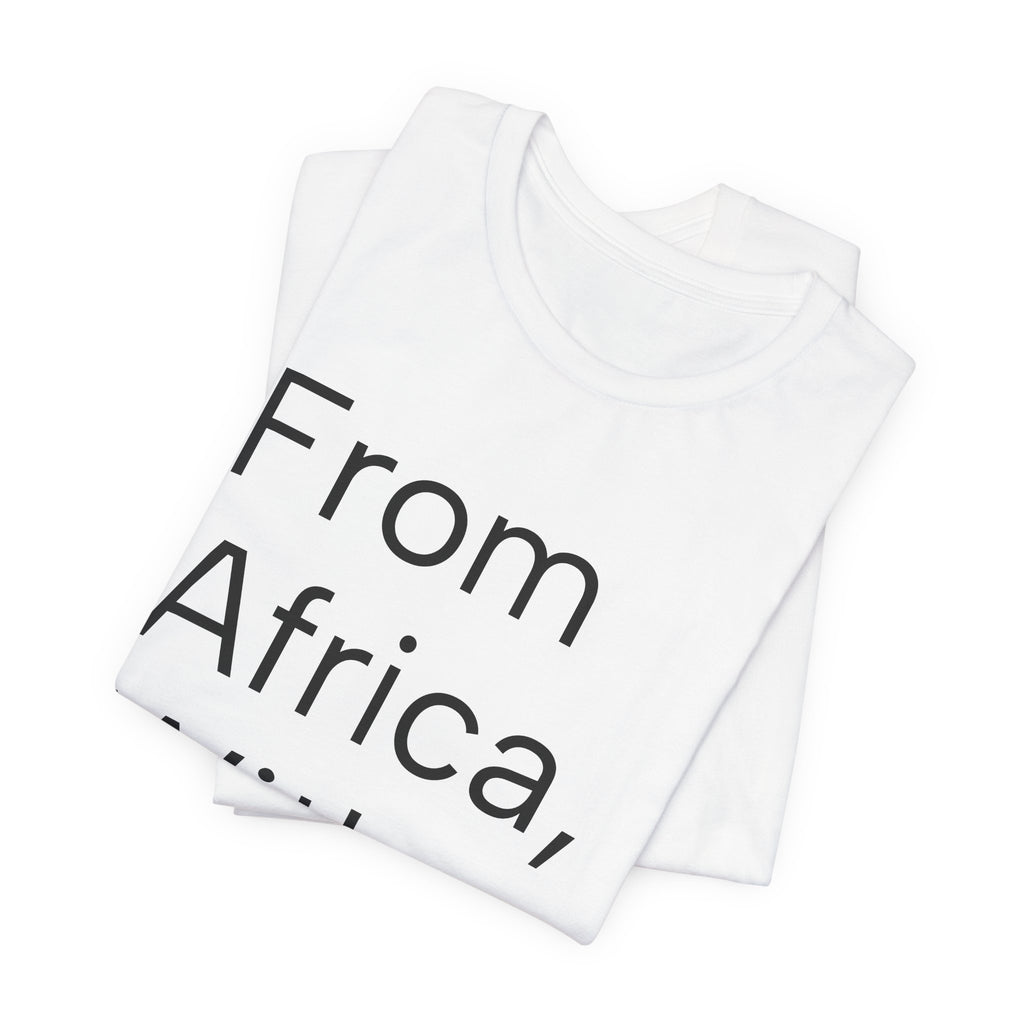 From Africa, With Pride Tee
