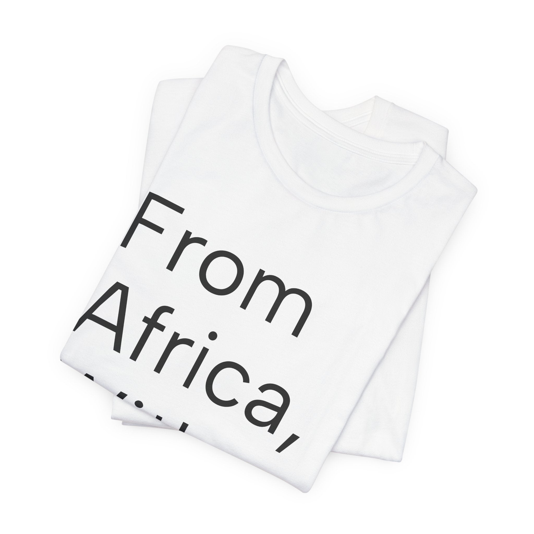From Africa, With Pride Tee