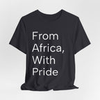 From Africa, With Pride Tee