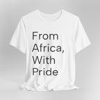 From Africa, With Pride Tee